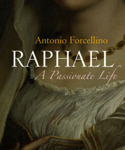 Cover for Raphael: A Passionate Life book