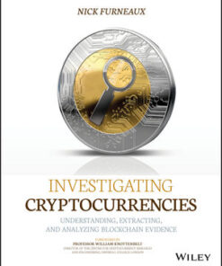 Cover for Investigating Cryptocurrencies: Understanding, Extracting, and Analyzing Blockchain Evidence book