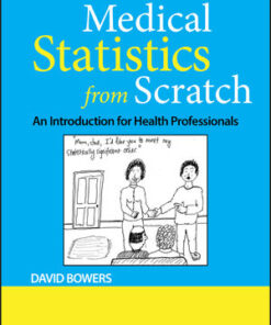 Cover for Medical Statistics from Scratch: An Introduction for Health Professionals, 4th Edition book