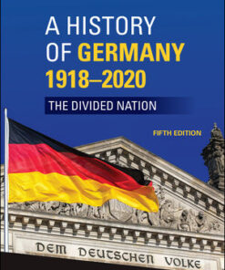 Cover for A History of Germany 1918 - 2020: The Divided Nation, 5th Edition book