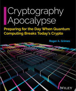 Cover for Cryptography Apocalypse: Preparing for the Day When Quantum Computing Breaks Today's Crypto book