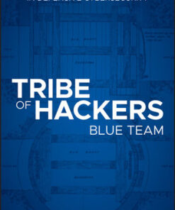 Cover for Tribe of Hackers Blue Team: Tribal Knowledge from the Best in Defensive Cybersecurity book