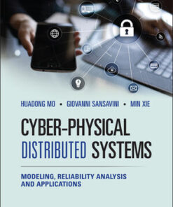 Cover for Cyber-Physical Distributed Systems: Modeling, Reliability Analysis and Applications book