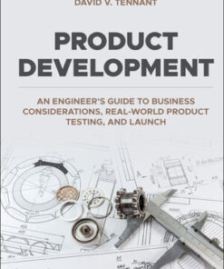 Cover for Product Development: An Engineer's Guide to Business Considerations, Real-World Product Testing, and Launch book
