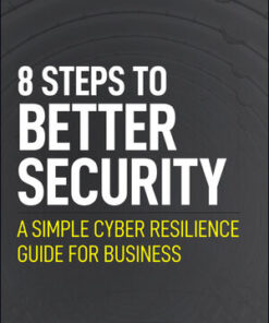Cover for 8 Steps to Better Security: A Simple Cyber Resilience Guide for Business book