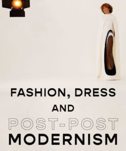 Cover for Fashion, Dress and Post-postmodernism book