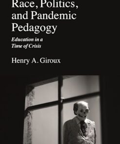 Cover for Race, Politics, and Pandemic Pedagogy book