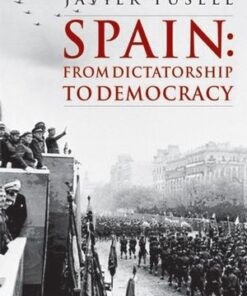 Cover for Spain: From Dictatorship to Democracy book