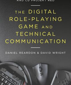 Cover for The Digital Role-Playing Game and Technical Communication book