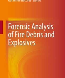Cover for Forensic Analysis of Fire Debris and Explosives book
