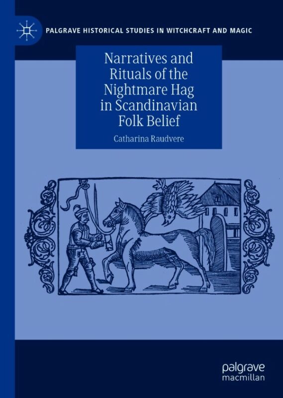 Cover for Narratives and Rituals of the Nightmare Hag in Scandinavian Folk Belief book