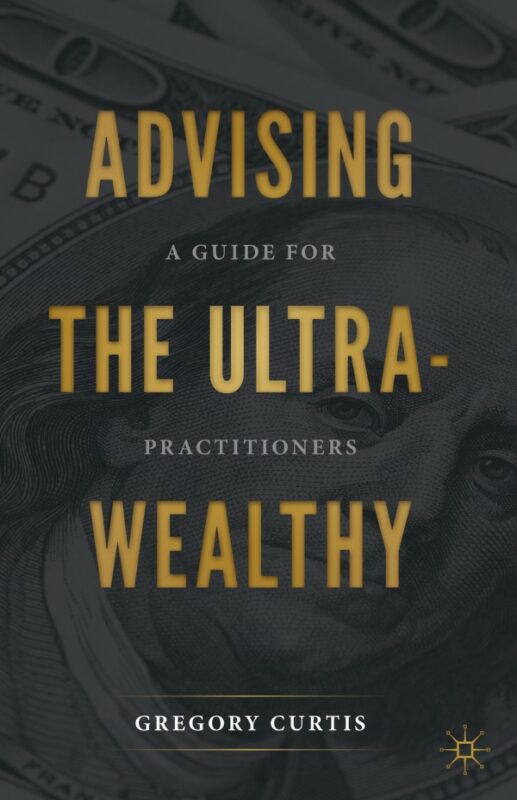Cover for Advising the Ultra-Wealthy book
