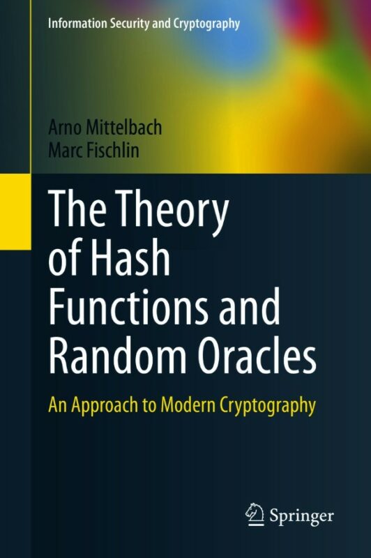 Cover for The Theory of Hash Functions and Random Oracles book