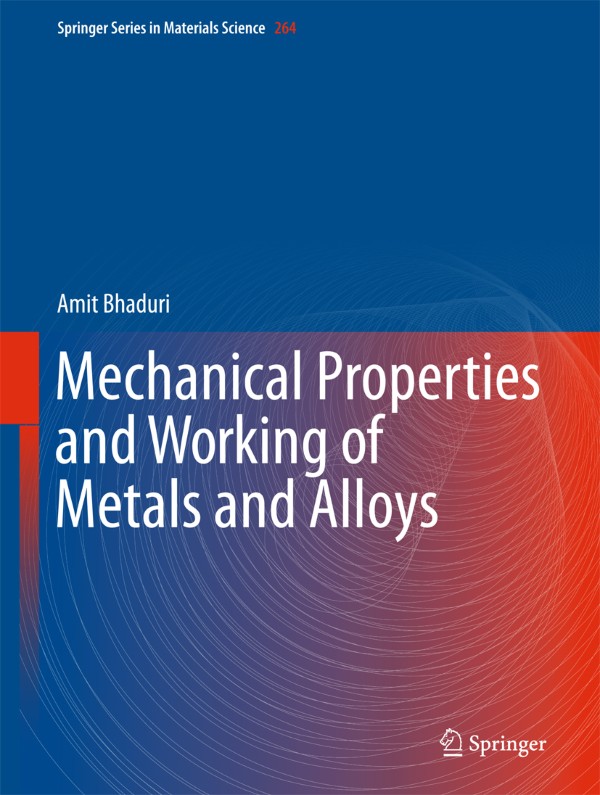 Cover for Mechanical Properties and Working of Metals and Alloys book